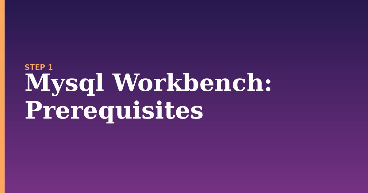 mysql workbench illustration for: Prerequisites
