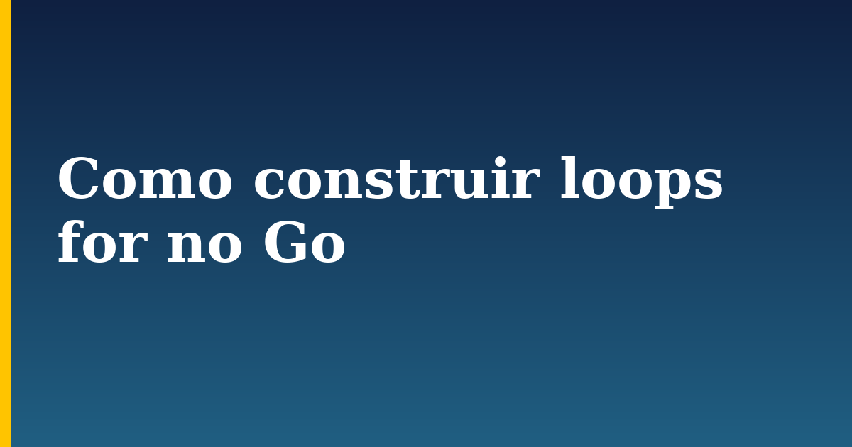 Como construir loops for no Go — step-by-step Programming tutorial on Progressive Robot