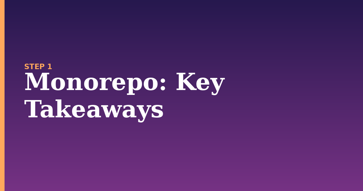 monorepo illustration for: Key Takeaways