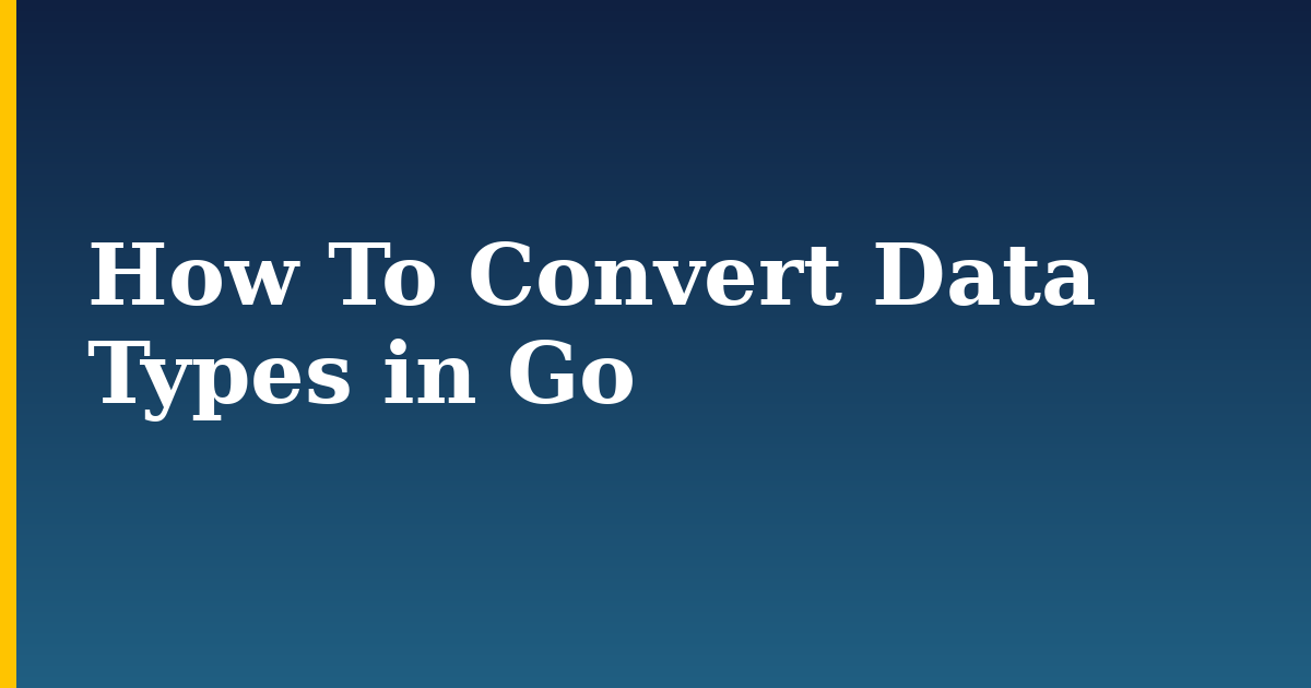 How To Convert Data Types in Go — step-by-step Programming tutorial on Progressive Robot
