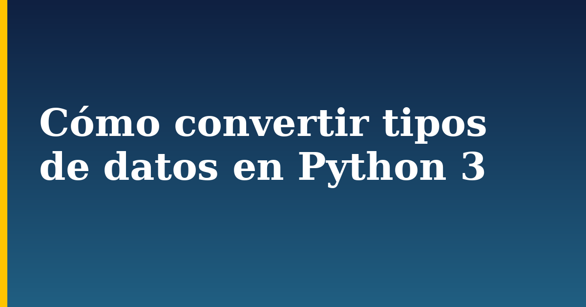 Cómo convertir tipos de datos en Python 3 — step-by-step Python tutorial on Progressive Robot
