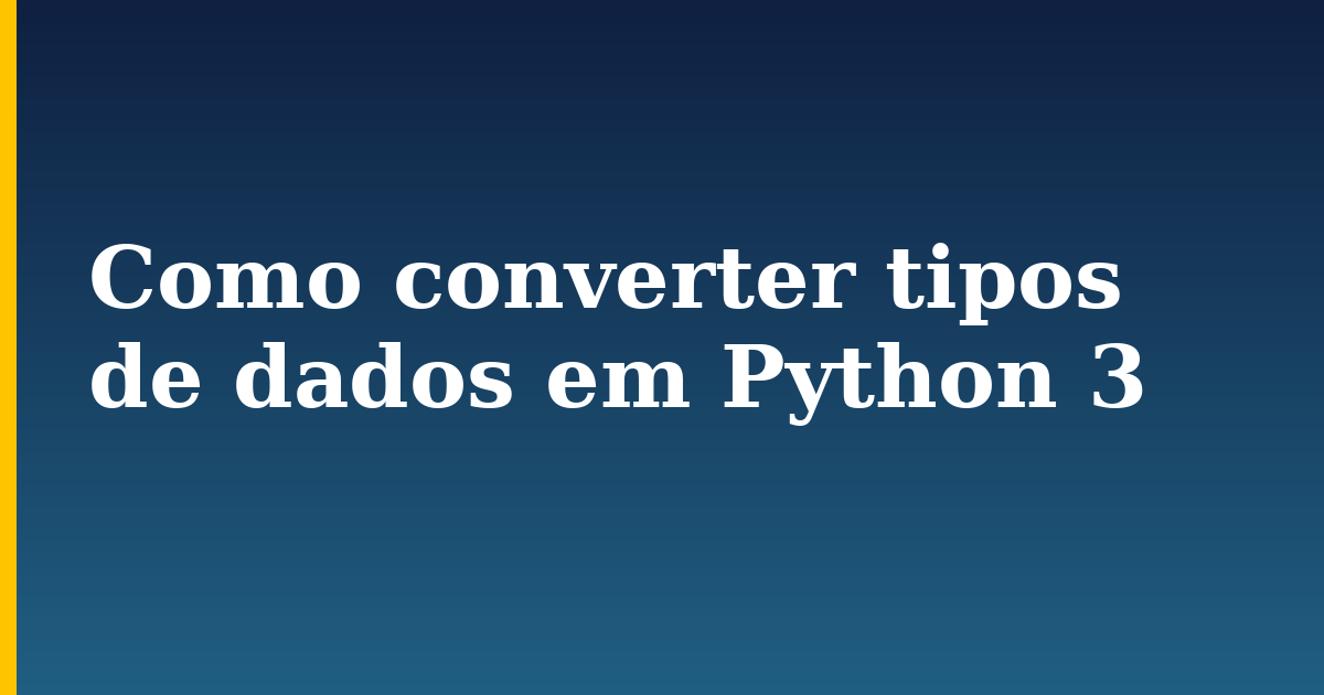 Como converter tipos de dados em Python 3 — step-by-step Python tutorial on Progressive Robot