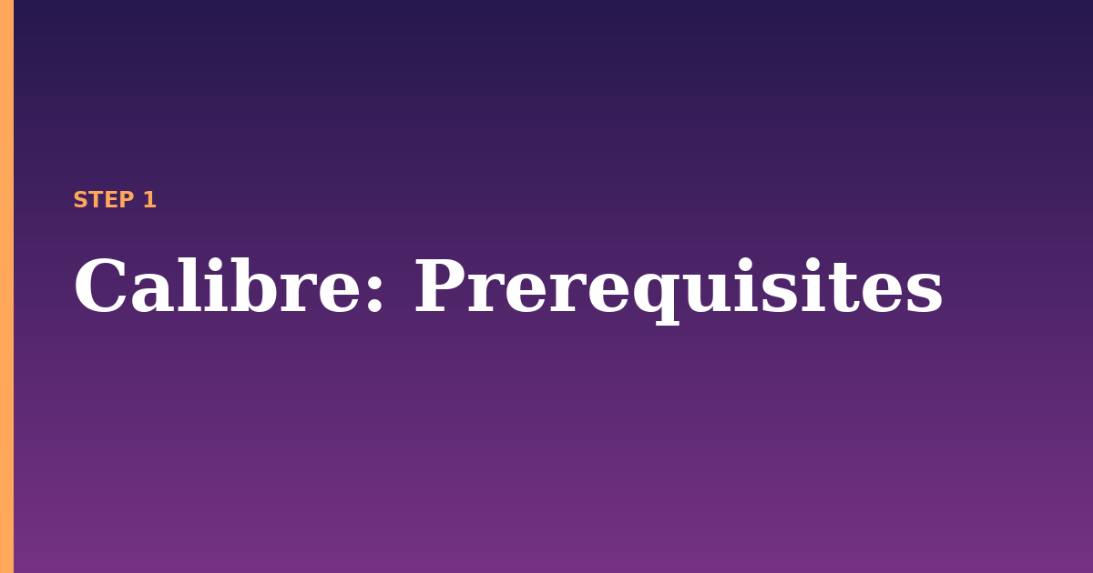 calibre illustration for: Prerequisites