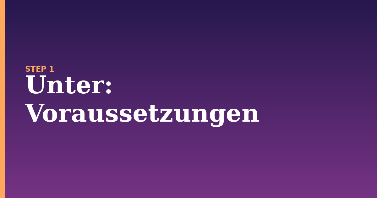 unter illustration for: Voraussetzungen
