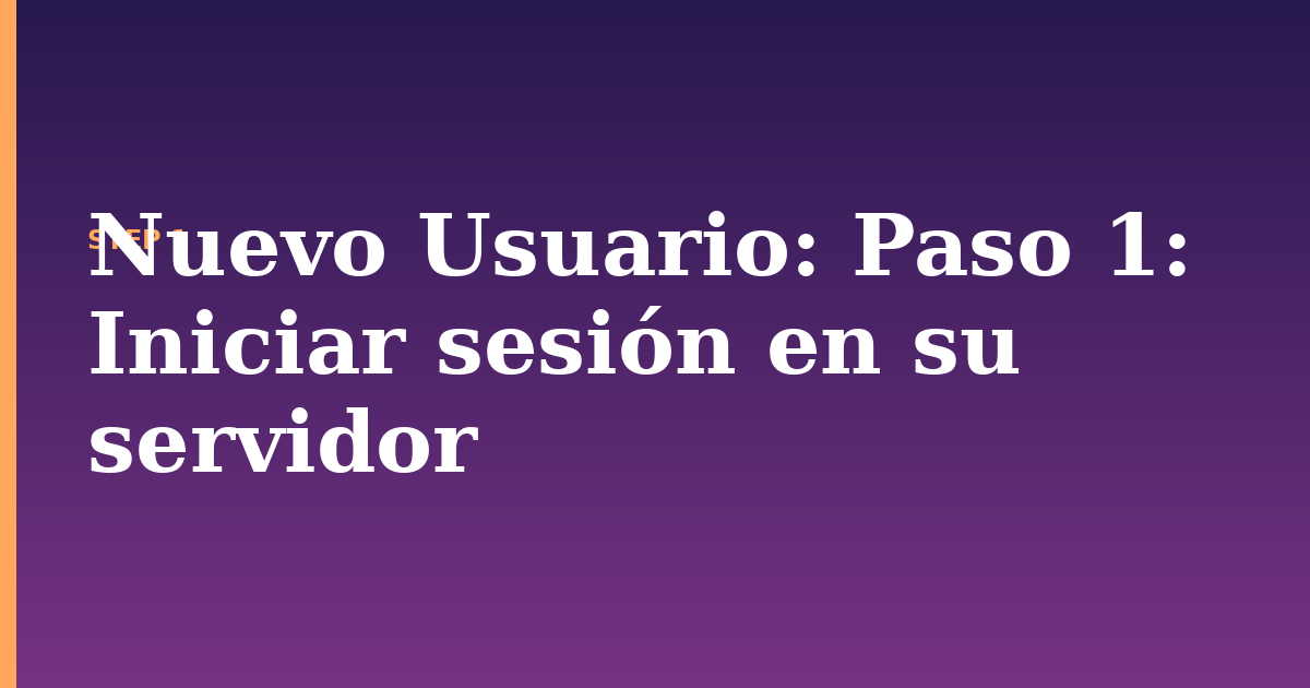 nuevo usuario illustration for: Paso 1: Iniciar sesión en su servidor