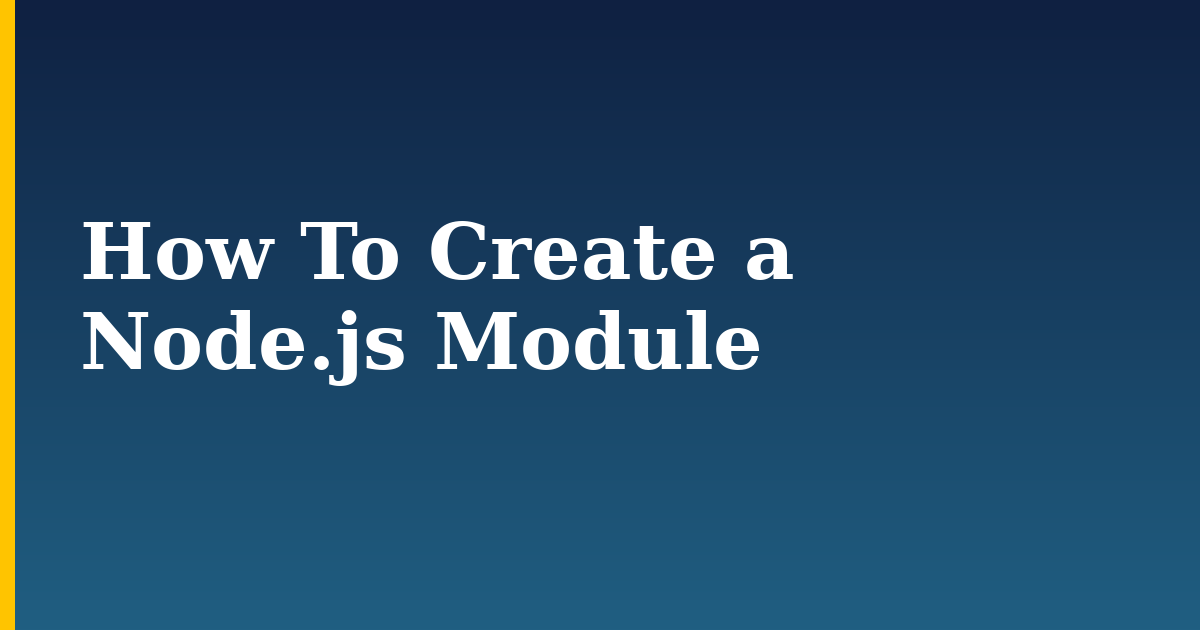 How To Create a Node.js Module