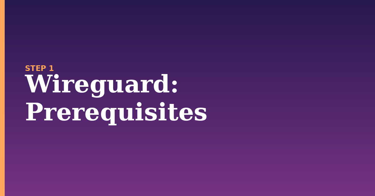 wireguard illustration for: Prerequisites