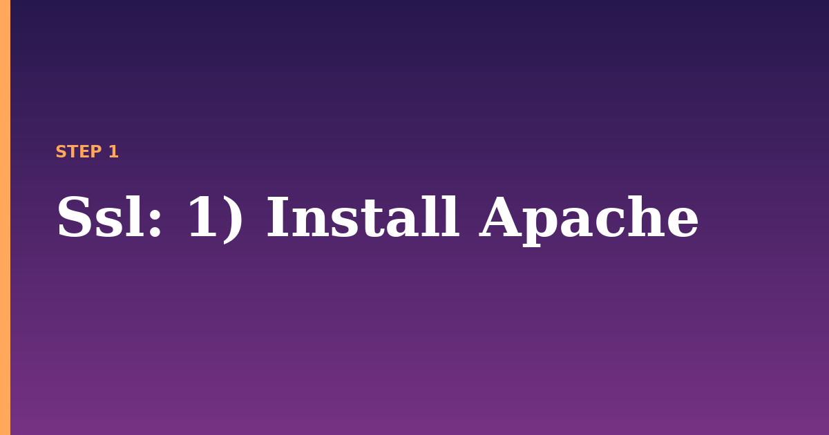 ssl illustration for: 1) Install Apache