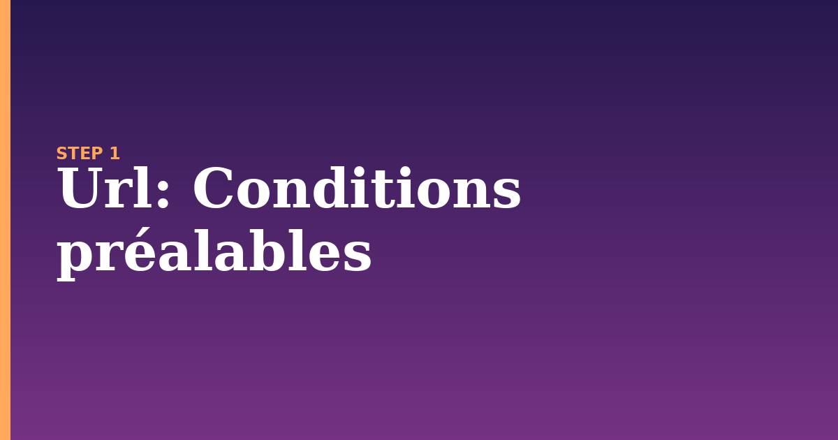 url illustration for: Conditions préalables