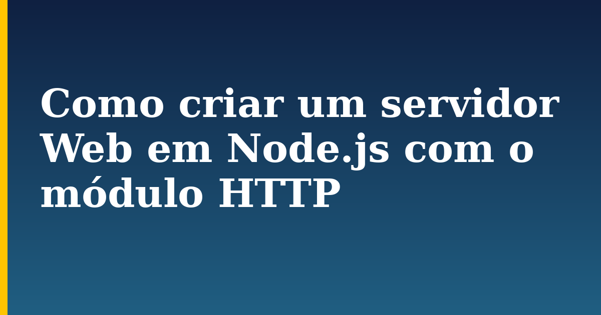 Como criar um servidor Web em Node.js com o módulo HTTP — step-by-step Javascript tutorial on Progressive Robot