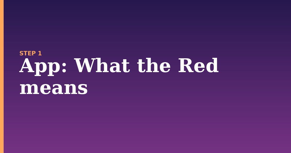 app illustration for: What the Red means