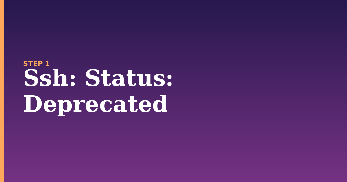 ssh illustration for: Status: Deprecated