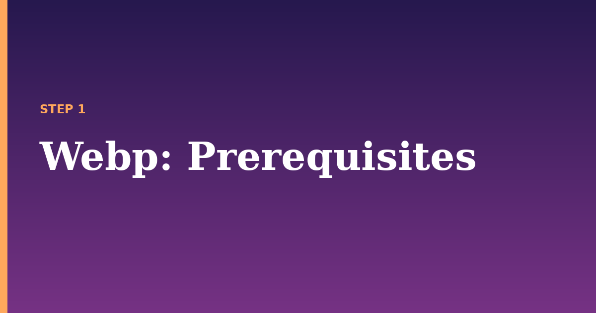 webp illustration for: Prerequisites