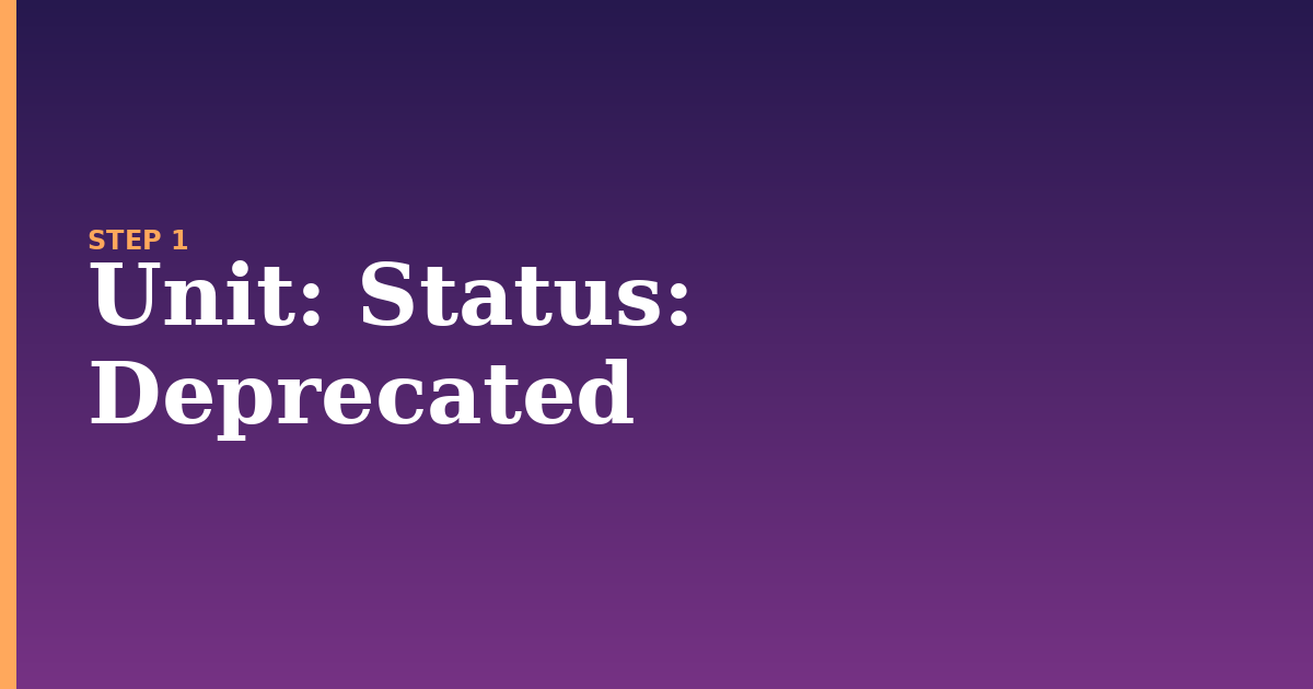 unit illustration for: Status: Deprecated