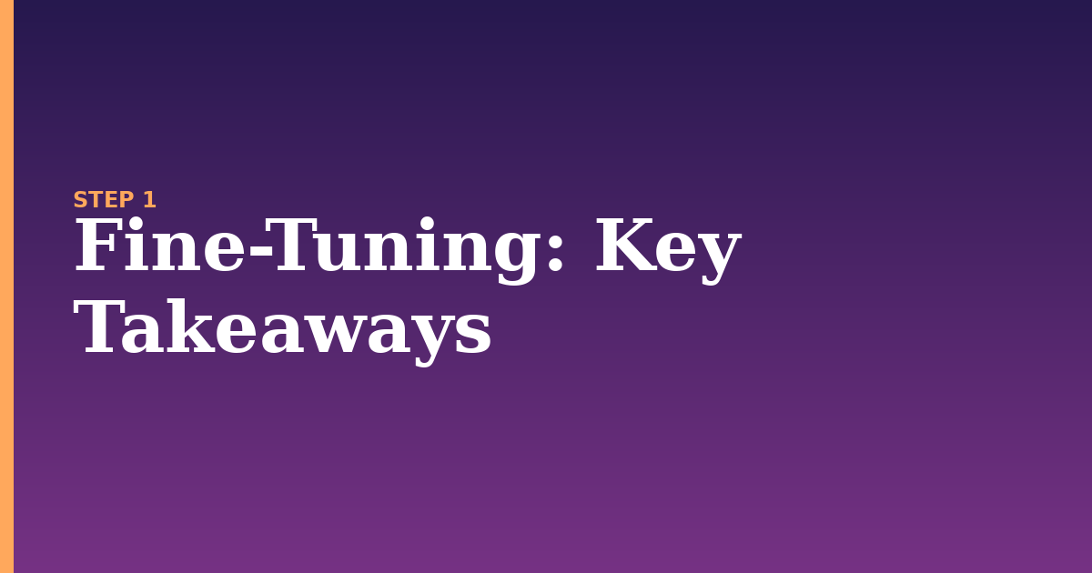 fine-tuning illustration for: Key Takeaways