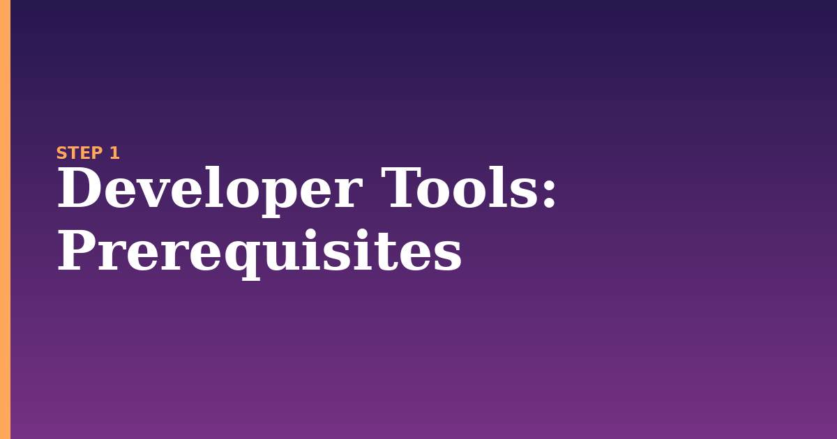 developer tools illustration for: Prerequisites