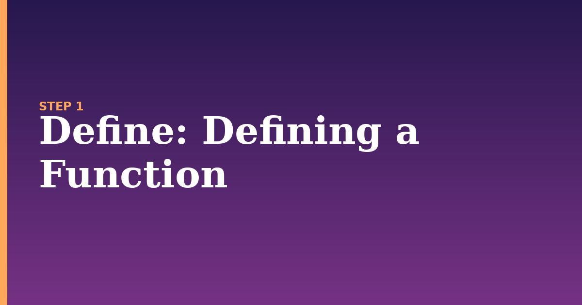 define illustration for: Defining a Function