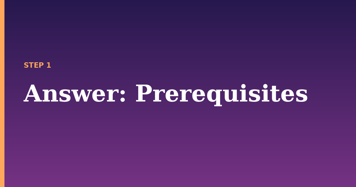 answer illustration for: Prerequisites