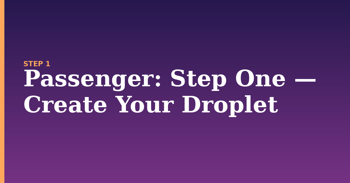 passenger illustration for: Step One — Create Your Droplet