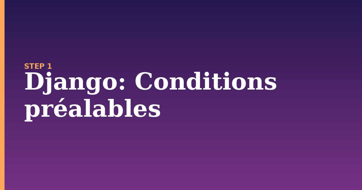 django illustration for: Conditions préalables