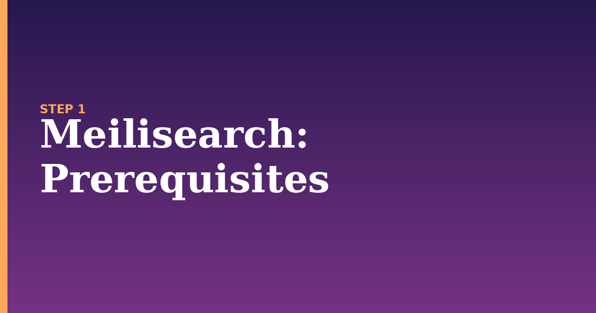 meilisearch illustration for: Prerequisites