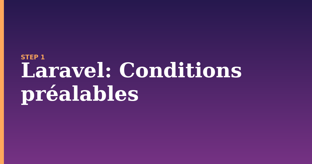 laravel illustration for: Conditions préalables