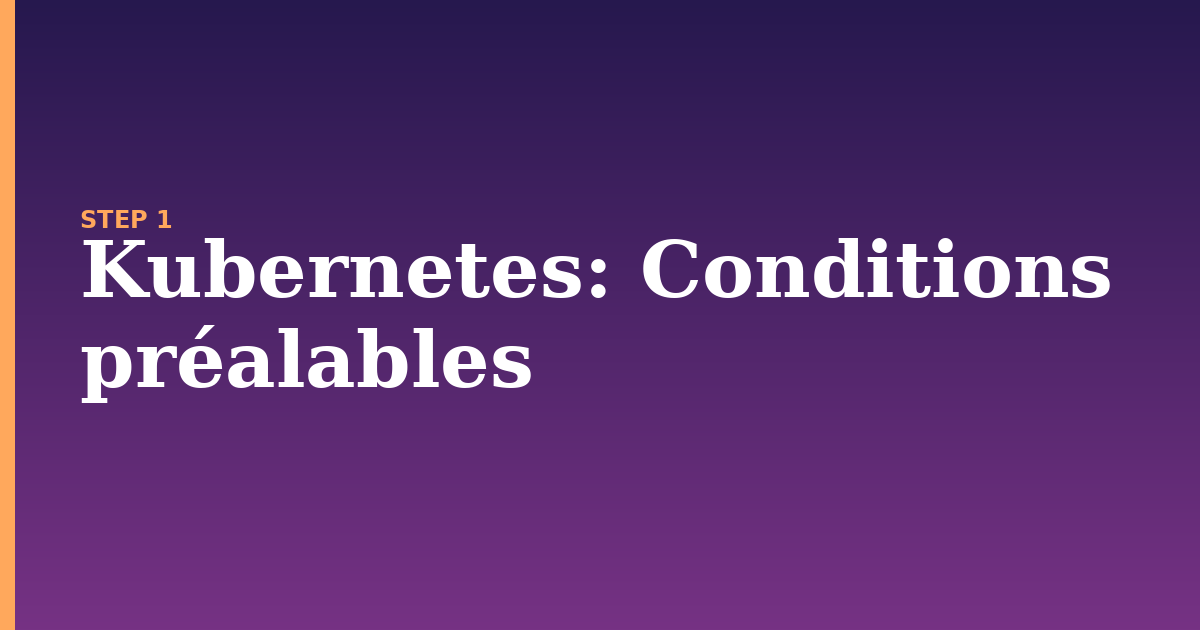 kubernetes illustration for: Conditions préalables