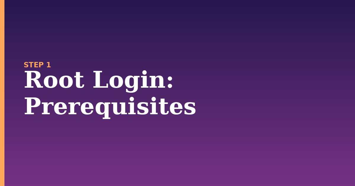 root login illustration for: Prerequisites
