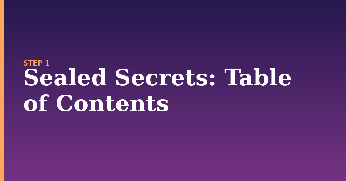 sealed secrets illustration for: Table of Contents