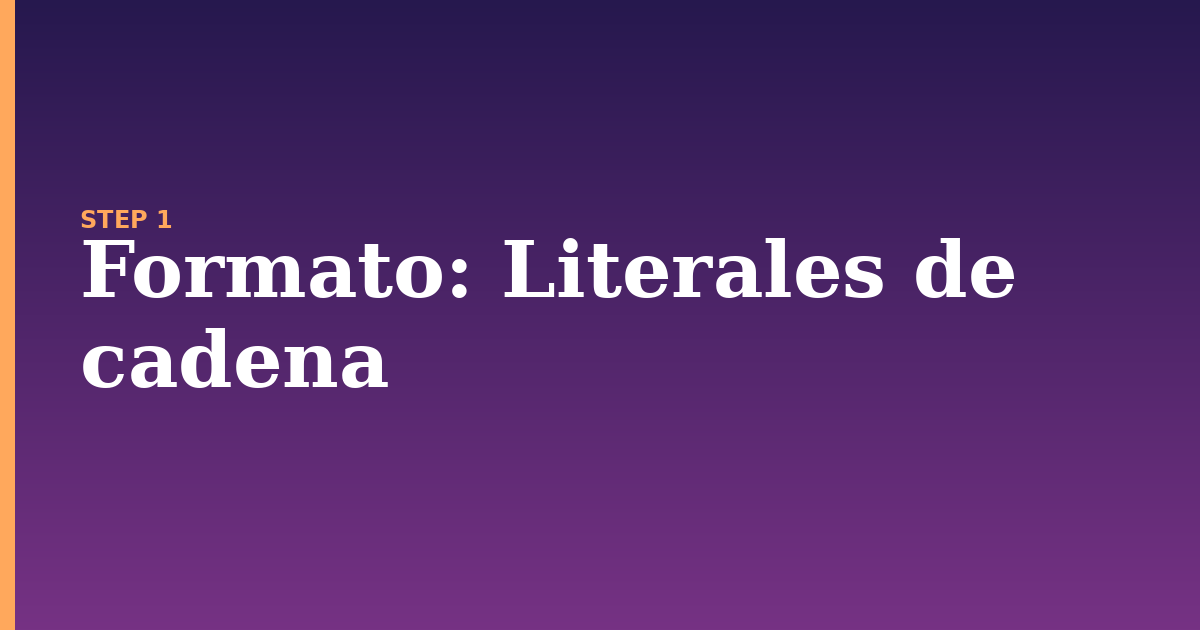 formato illustration for: Literales de cadena