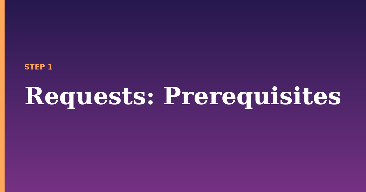 requests illustration for: Prerequisites