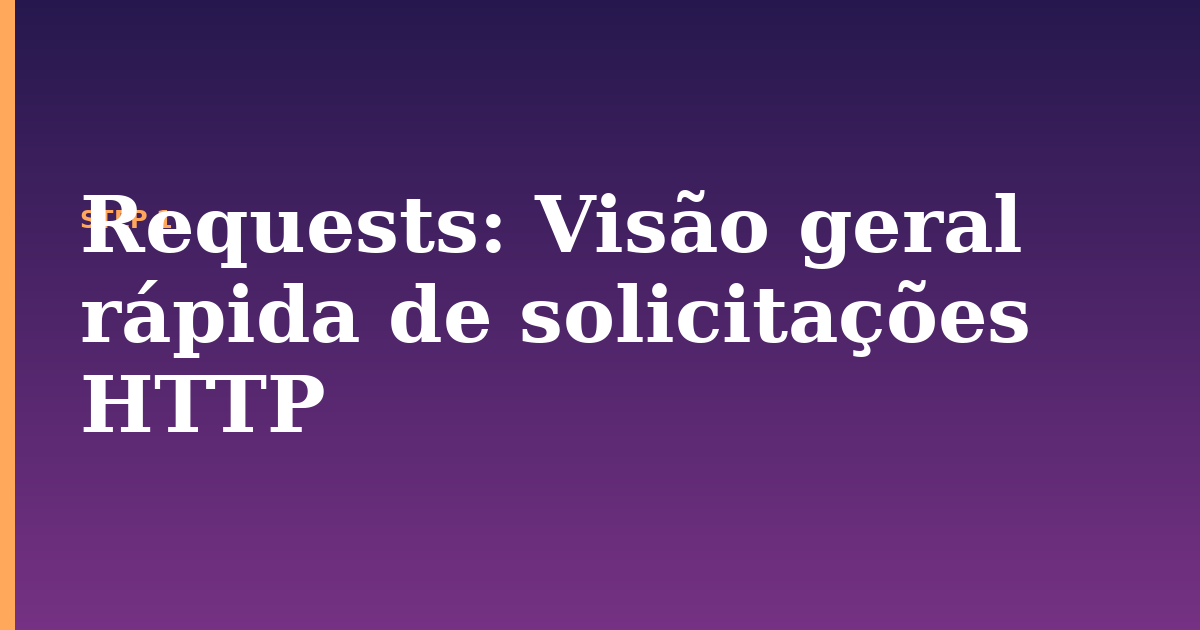 requests illustration for: Visão geral rápida de solicitações HTTP