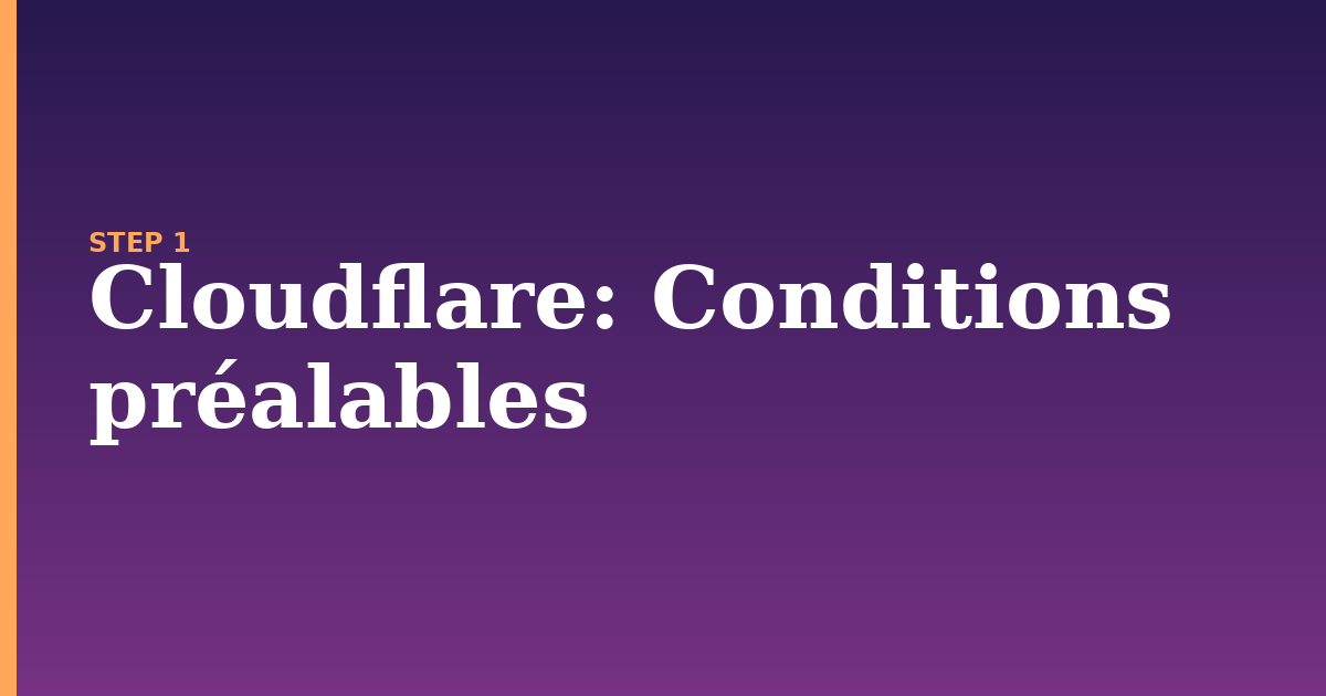 cloudflare illustration for: Conditions préalables