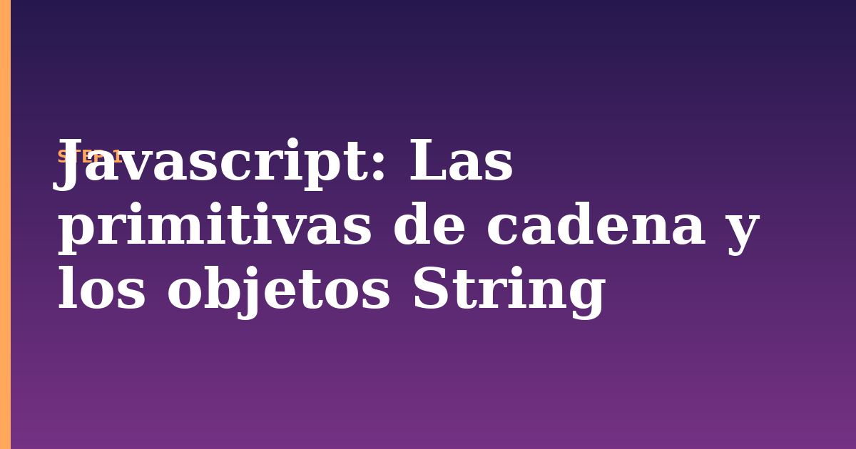 javascript illustration for: Las primitivas de cadena y los objetos String