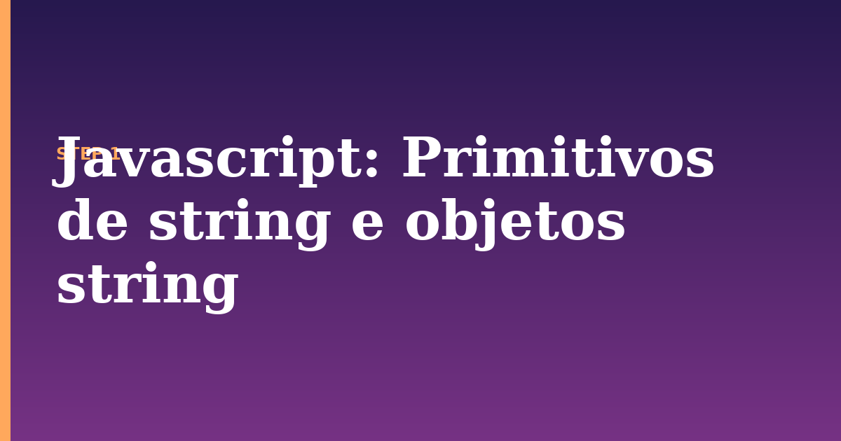 javascript illustration for: Primitivos de string e objetos string