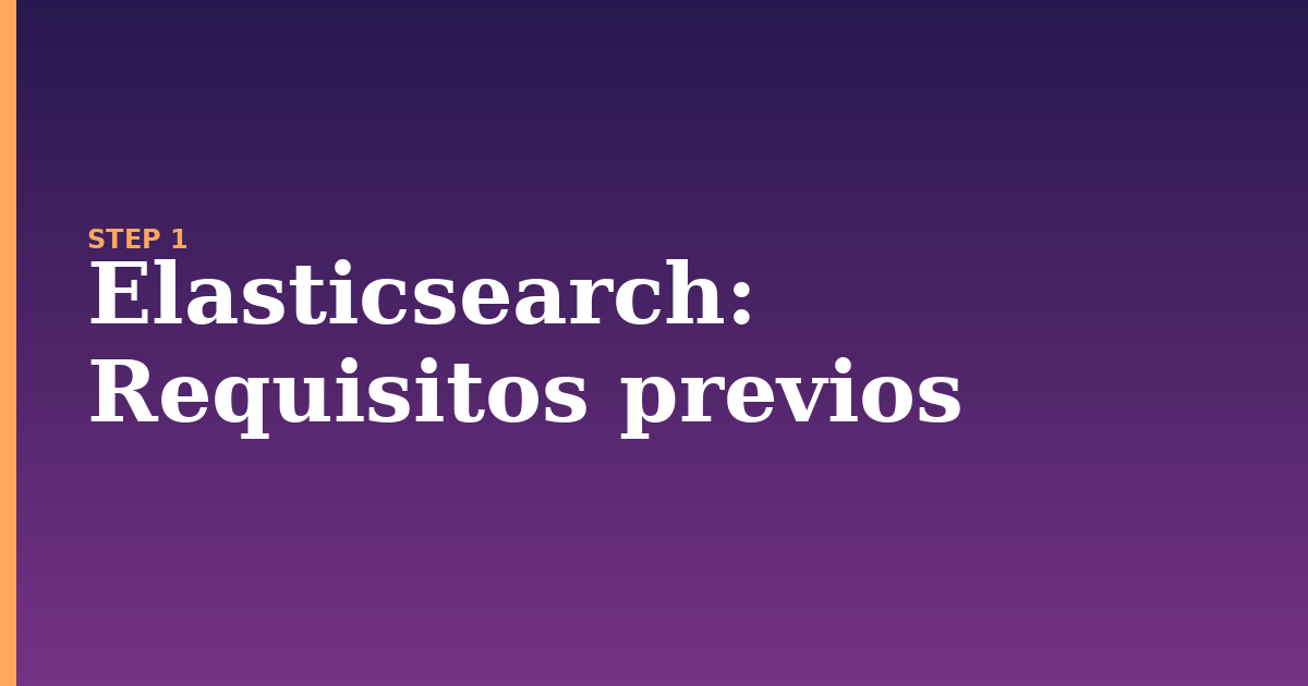 elasticsearch illustration for: Requisitos previos