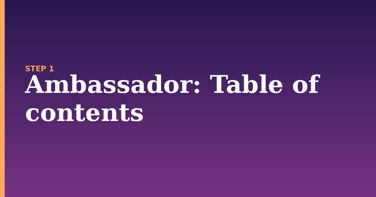 ambassador illustration for: Table of contents