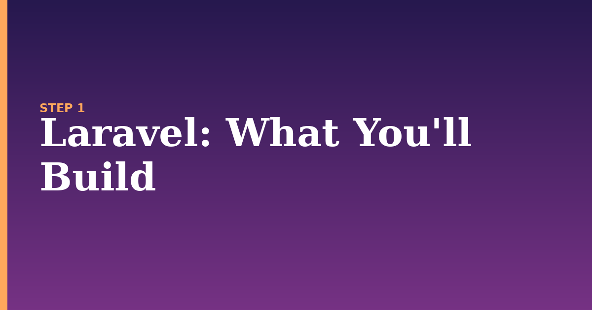laravel illustration for: What You'll Build