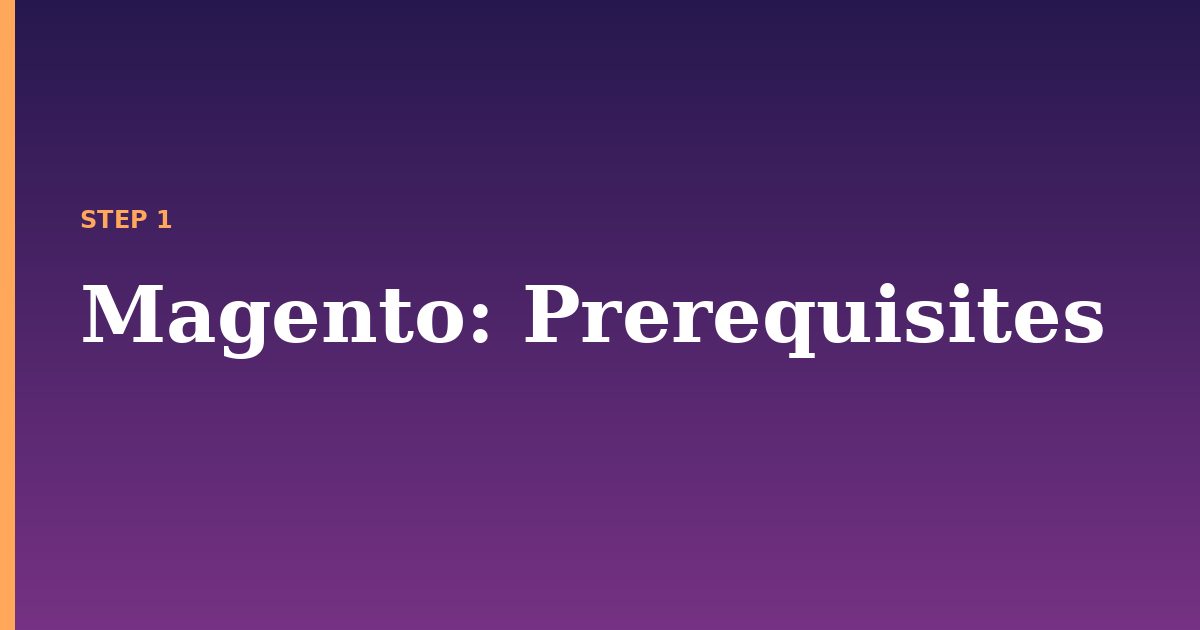 magento illustration for: Prerequisites