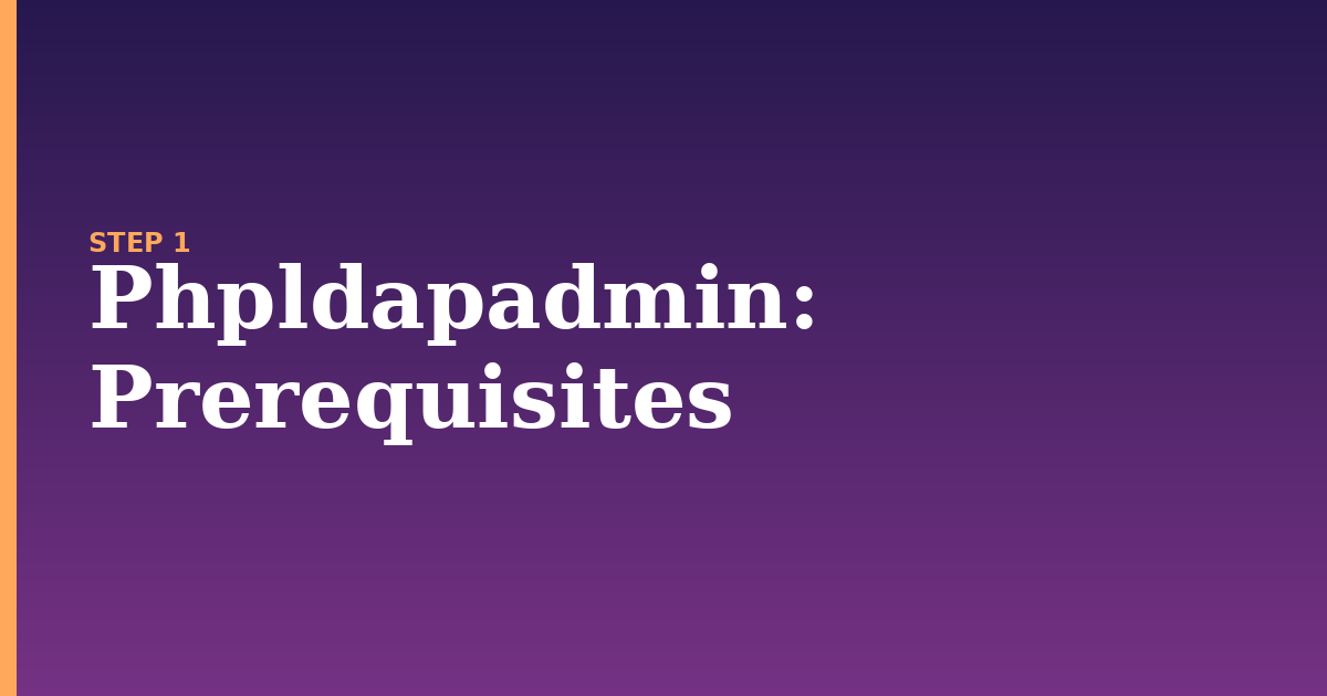 phpldapadmin illustration for: Prerequisites