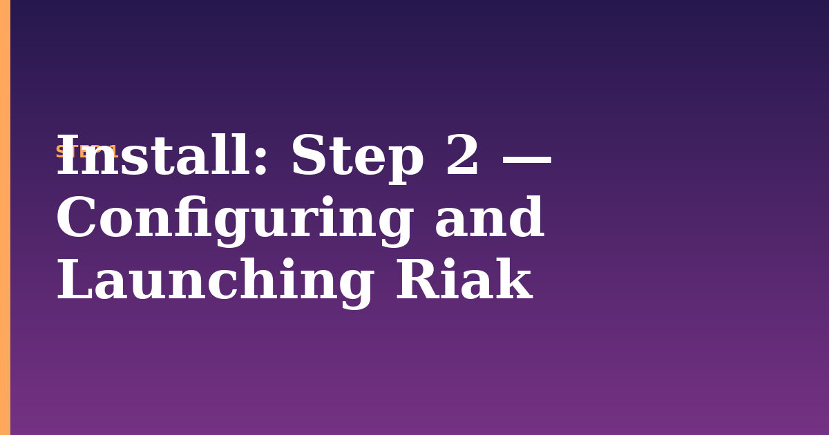 install illustration for: Step 2 — Configuring and Launching Riak
