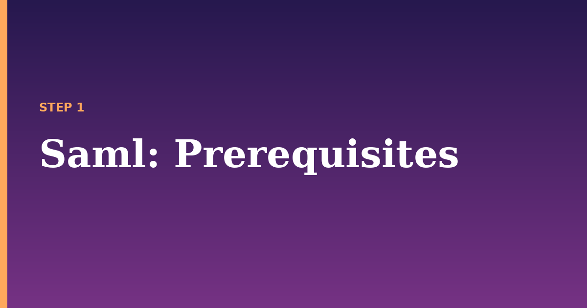saml illustration for: Prerequisites