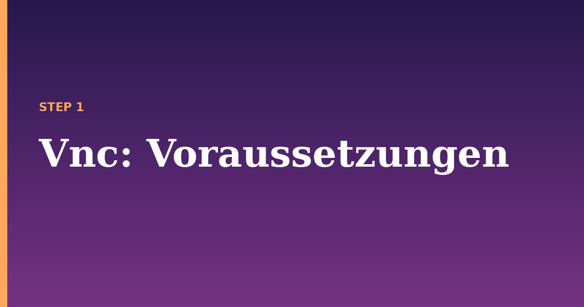 vnc illustration for: Voraussetzungen