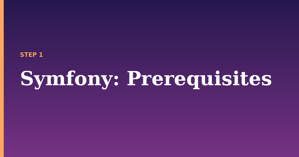symfony illustration for: Prerequisites