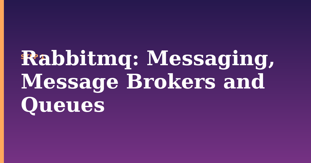 rabbitmq illustration for: Messaging, Message Brokers and Queues