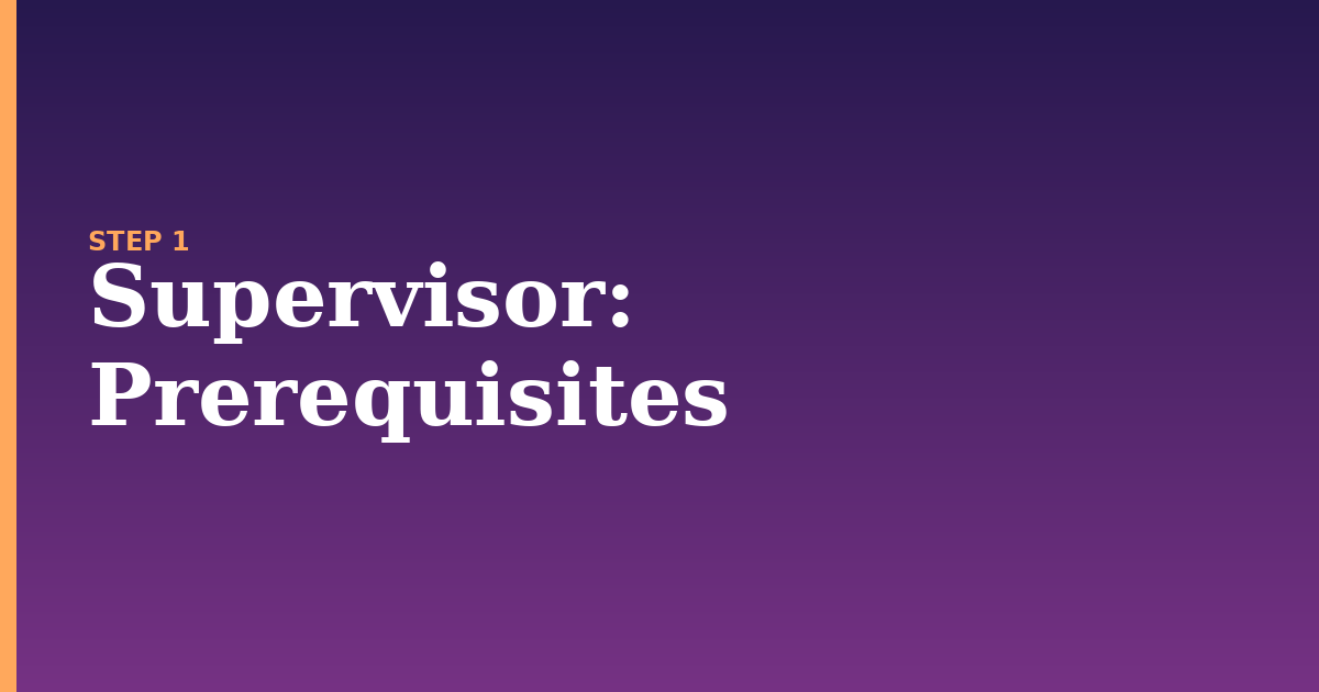 supervisor illustration for: Prerequisites