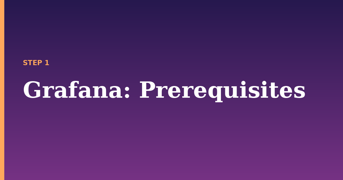 grafana illustration for: Prerequisites