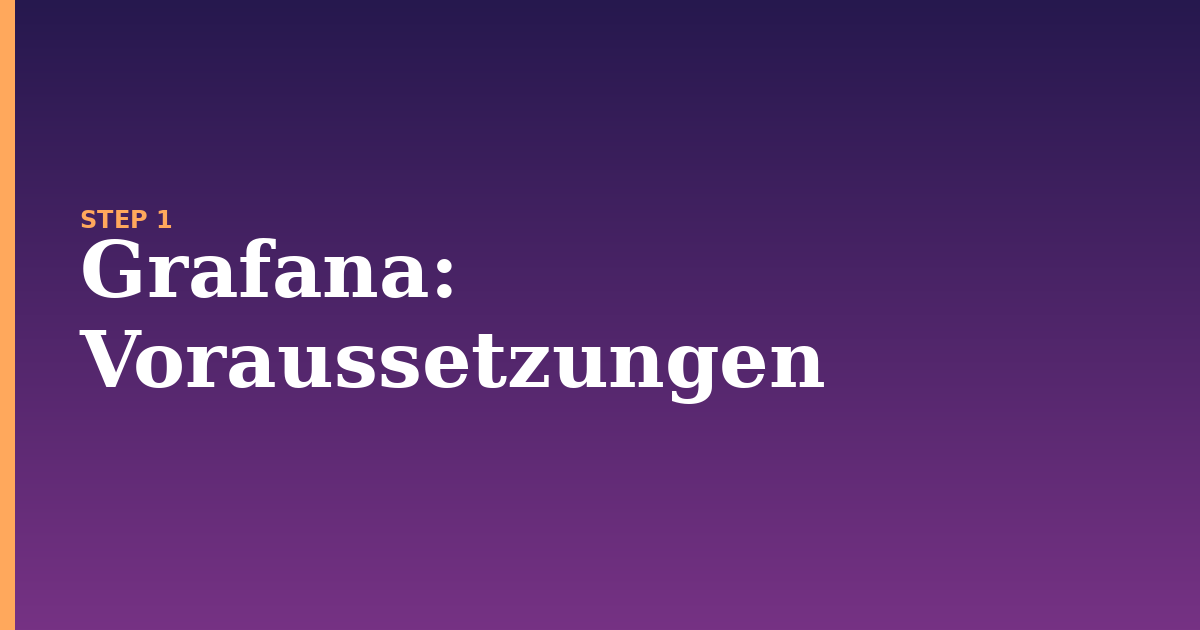 grafana illustration for: Voraussetzungen