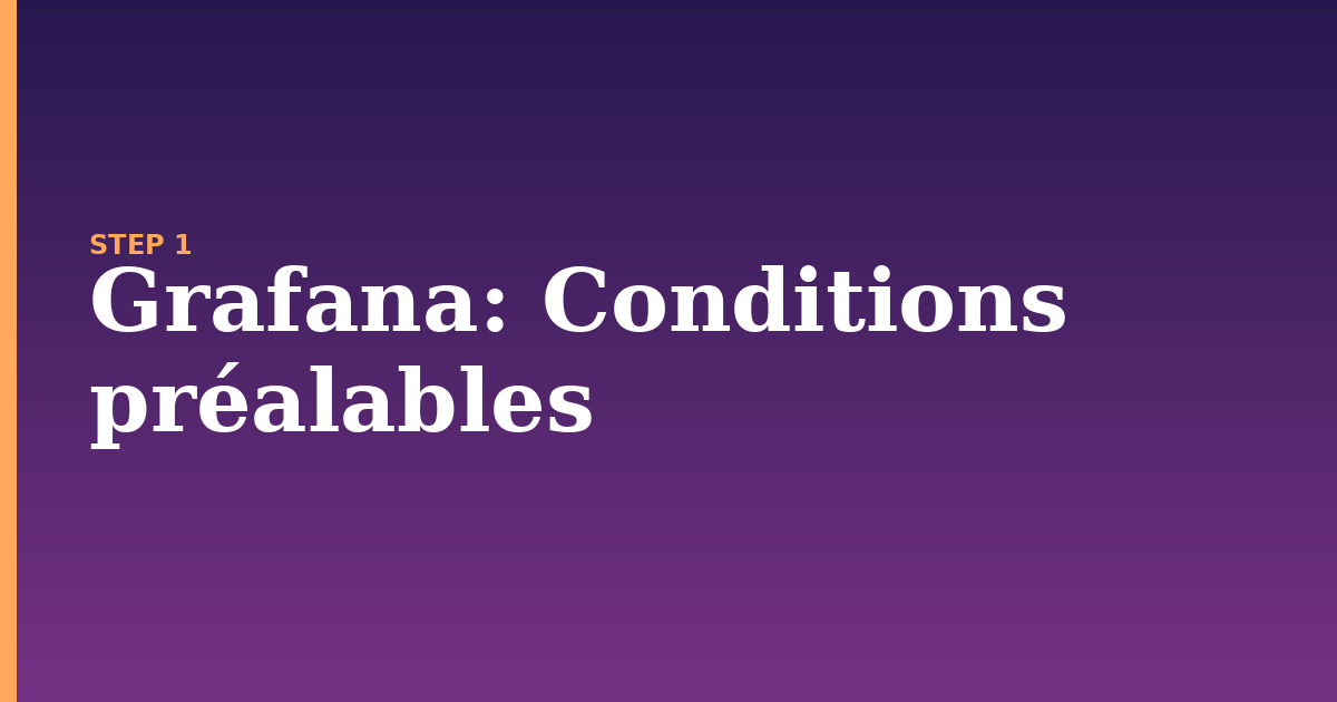 grafana illustration for: Conditions préalables