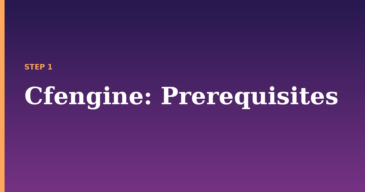cfengine illustration for: Prerequisites